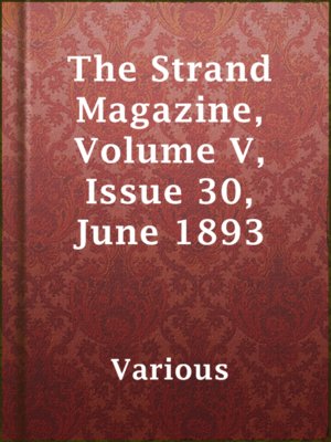 cover image of The Strand Magazine, Volume V, Issue 30, June 1893